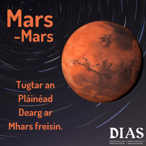 Tugtar an Pláinéad Dearg ar Mhars freisin! - Mars is also known as the Red Planet!