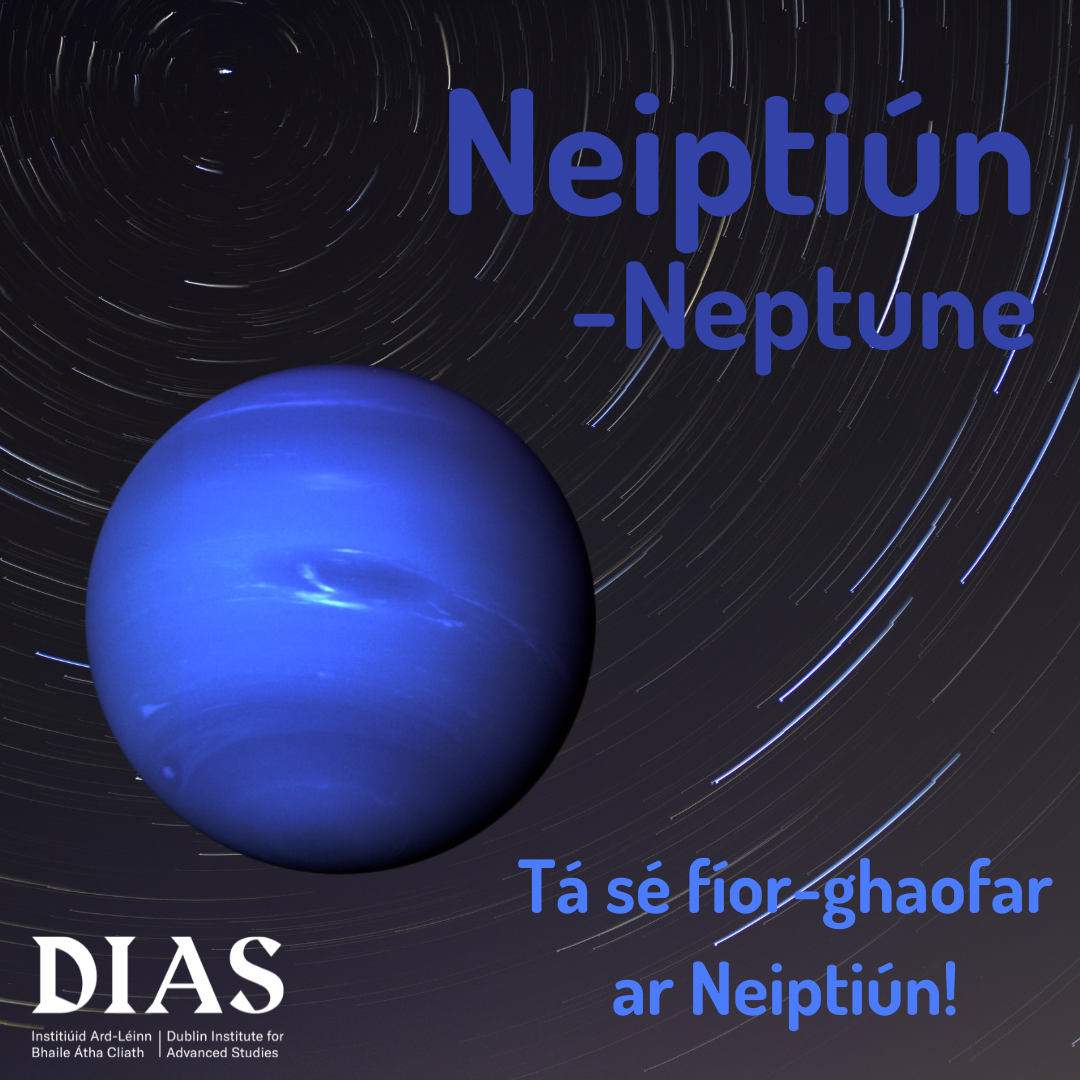 Tá sé fíor-ghaofar ar Neiptiún! - It is very windy on Neptune!